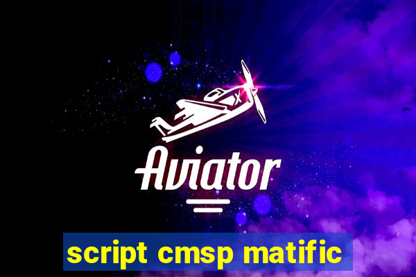 script cmsp matific